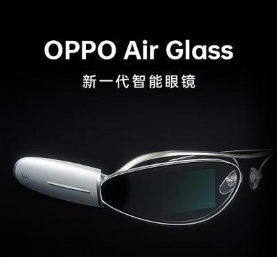 OPPO Air Glass智能眼镜正式发布 提词与翻译，开启智能交互新视界